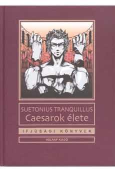Caesarok élete /Ifjúsági könyvek