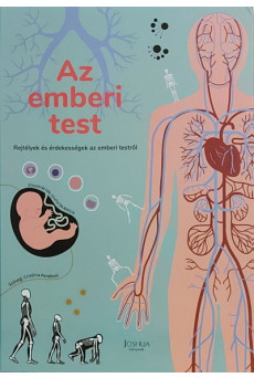 Az emberi test - Rejtélyek és érdekességek az emberi testről