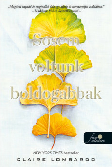 Sosem voltunk boldogabbak