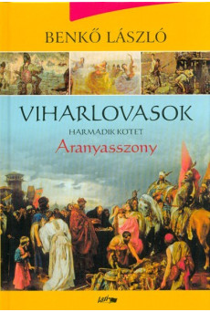 Viharlovasok 3. /Aranyasszony (2. kiadás)
