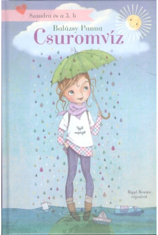 Csuromvíz /Szandra és a 3. b