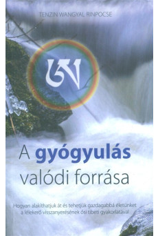 A gyógyulás valódi forrása
