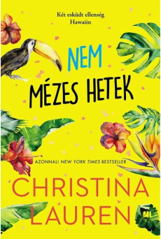 Nem mézes hetek