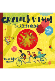 Biciklizős dalok - Dalok óvodásoknak és kisiskolásoknak (új kiadás)