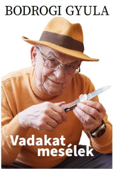 Vadakat mesélek