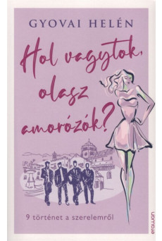 Hol vagytok, olasz amorózók?