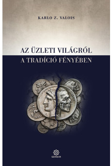Az üzleti világról a tradíció fényében