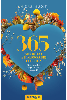 365 gondolat a boldog(abb) élethez (e-könyv)