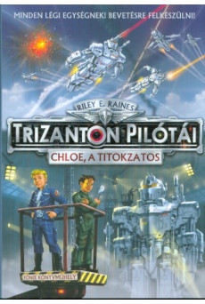 Chloe, a titokzatos /Trizanton pilótái 1.