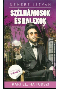 Szélhámosok és balekok