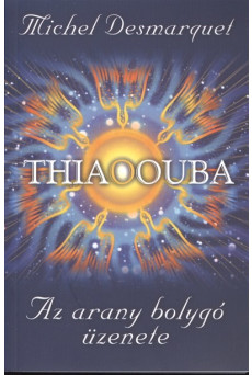 Thiaoouba - Az arany bolygó üzenete