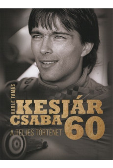 Kesjár Csaba 60 - A teljes történet