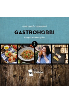 Gastrohobbi 2. - Receptek a hétköznapokra (új kiadás)