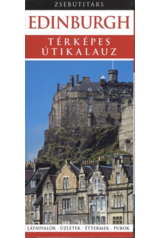 Edinburgh - Térképes útikalauz /Zsebútitárs