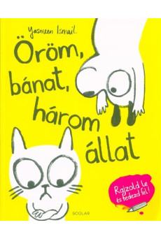 Öröm, bánat, három állat /Rajzold le és fedezd fel!