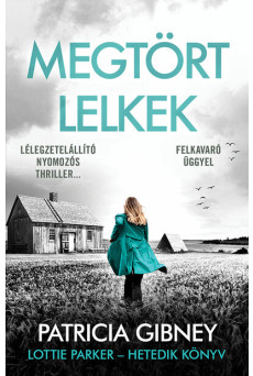 Megtört lelkek - Lottie Parker 7. (új kiadás)