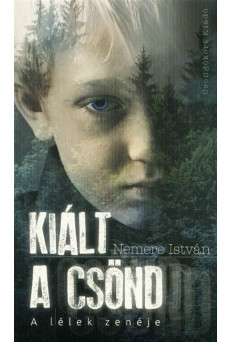 Kiált a csönd - A lélek zenéje