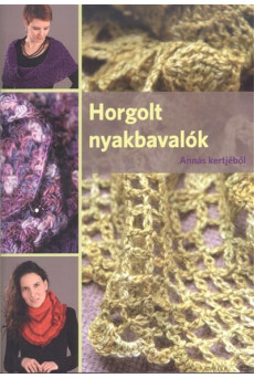Horgolt nyakbavalók /Annás kertjéből