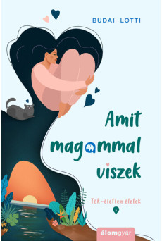 Amit magammal viszek - Tök-életlen életek