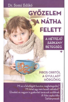 Győzelem a nátha felett /A hétfejű sárkány betegség