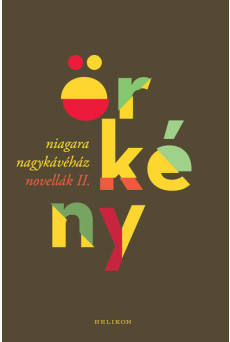 Niagara Nagykávéház - Novellák II. - Örkény életmű sorozat