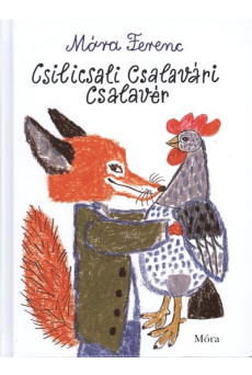 Csilicsali Csalavári Csalavér (4. kiadás)