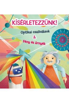 Kísérletezzünk! - Optikai csalódások + Fény és árnyék
