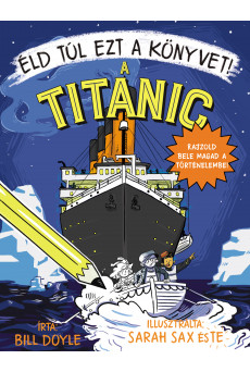 Éld túl ezt a könyvet! – A Titanic