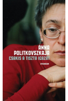 Csakis a tiszta igazat - Válogatott írások