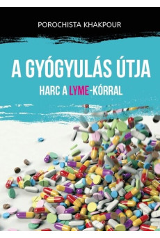A gyógyulás útja - Harc a Lyme-kórral