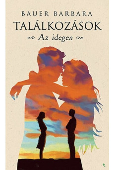 Találkozások - Az idegen