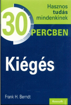 Kiégés /Hasznos tudás mindenkinek 30 percben
