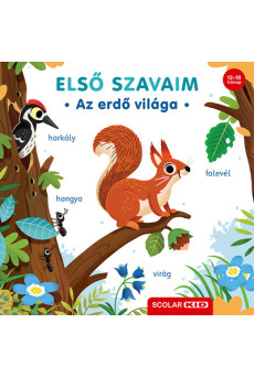 Első szavaim - Az erdő világa