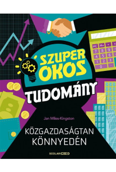 Közgazdaságtan könnyedén - Szuper okos tudomány