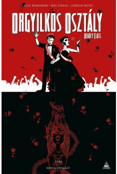 Orgyilkos osztály - Deadly Class 8.: Nincs visszaút (képregény)