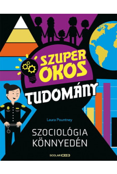 Szociológia könnyedén - Szuper okos tudomány