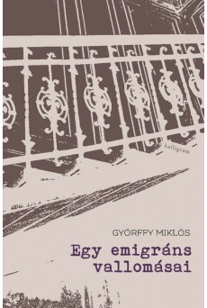 Egy emigráns vallomásai