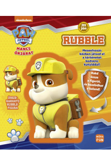 Mancs őrjárat: Itt jön Rubble - Meseolvasás közben játszd el a történetet kedvenc kutyiddal!