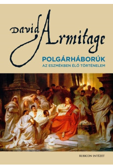 Polgárhárborúk - Az eszmékben élő történelem