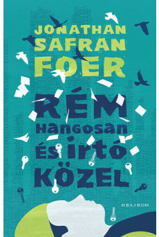 Rém hangosan és irtó közel (új kiadás)