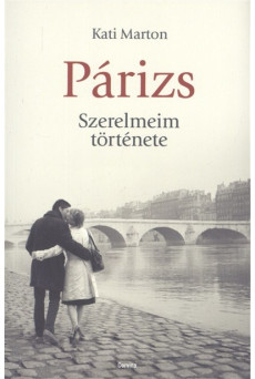 Párizs - Szerelmeim története