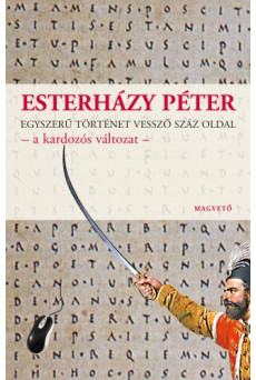 Egyszerű történet vessző száz oldal - a kardozós változat (e-könyv)