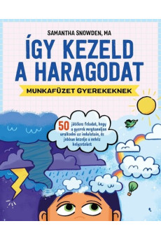 Így kezeld a haragodat - Munkafüzet gyerekeknek
