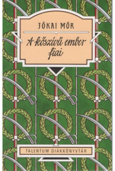 A kőszívű ember fiai - Talentum diákkönyvtár (új kiadás)