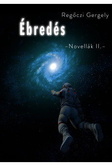 Ébredés (Novellák II.) (e-könyv)