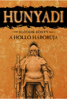Hunyadi 6. - A holló háborúja (új kiadás)