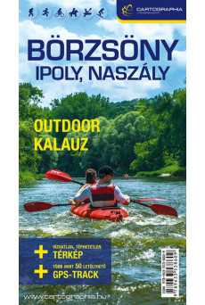 BÖRZSÖNY, IPOLY, NASZÁLY 4in1 outdoor kalauz