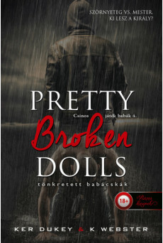 Pretty Broken Dolls - Tönkretett babácskák - Csinos játék babák 4.