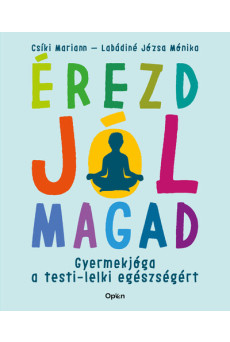 Érezd jól magad - Gyermekjóga a testi-lelki egészségért