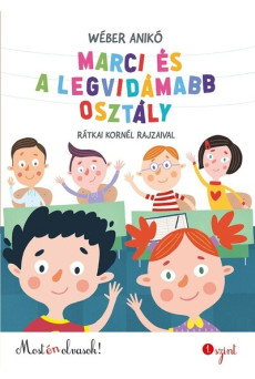 Marci és a legvidámabb osztály - Most én olvasok! 1. szint (új kiadás)